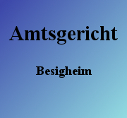 Amtsgericht Besigheim