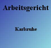 Arbeitsgericht Karlsruhe