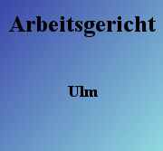 Arbeitsgericht Ulm