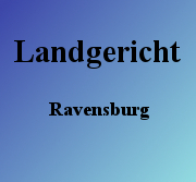 Landgericht Ravensburg