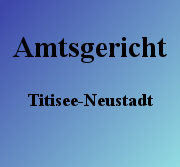 Amtsgericht Titisee-Neustadt