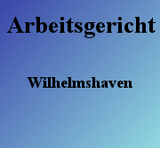 Arbeitsgericht Wilhelmshaven