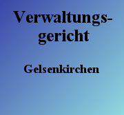 Verwaltungsgericht Gelsenkirchen