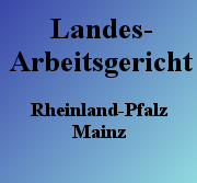 Landesarbeitsgericht Rheinland-Pfalz
