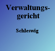 Verwaltungsgericht Schleswig